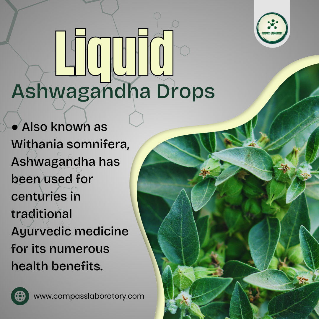 Ashwagandha Liquid Drops - Compass Laboratory